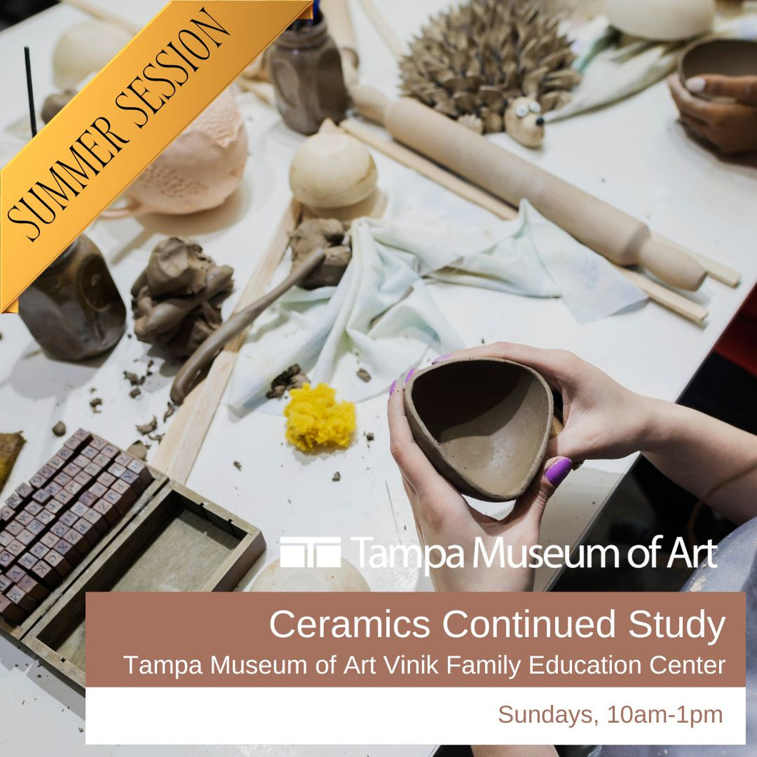 Ceramics Continued Study | Summer