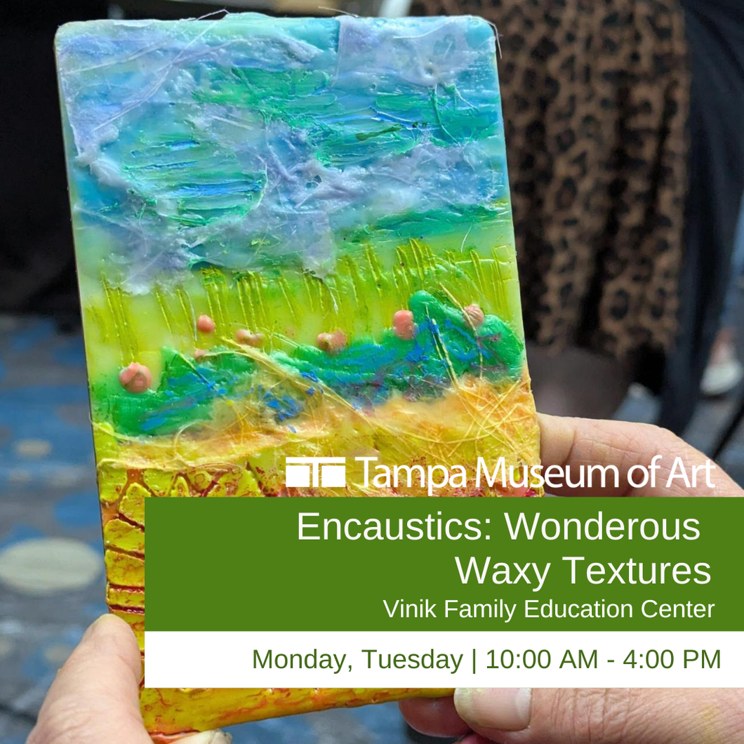 Encaustics: Wonderous Waxy Textures