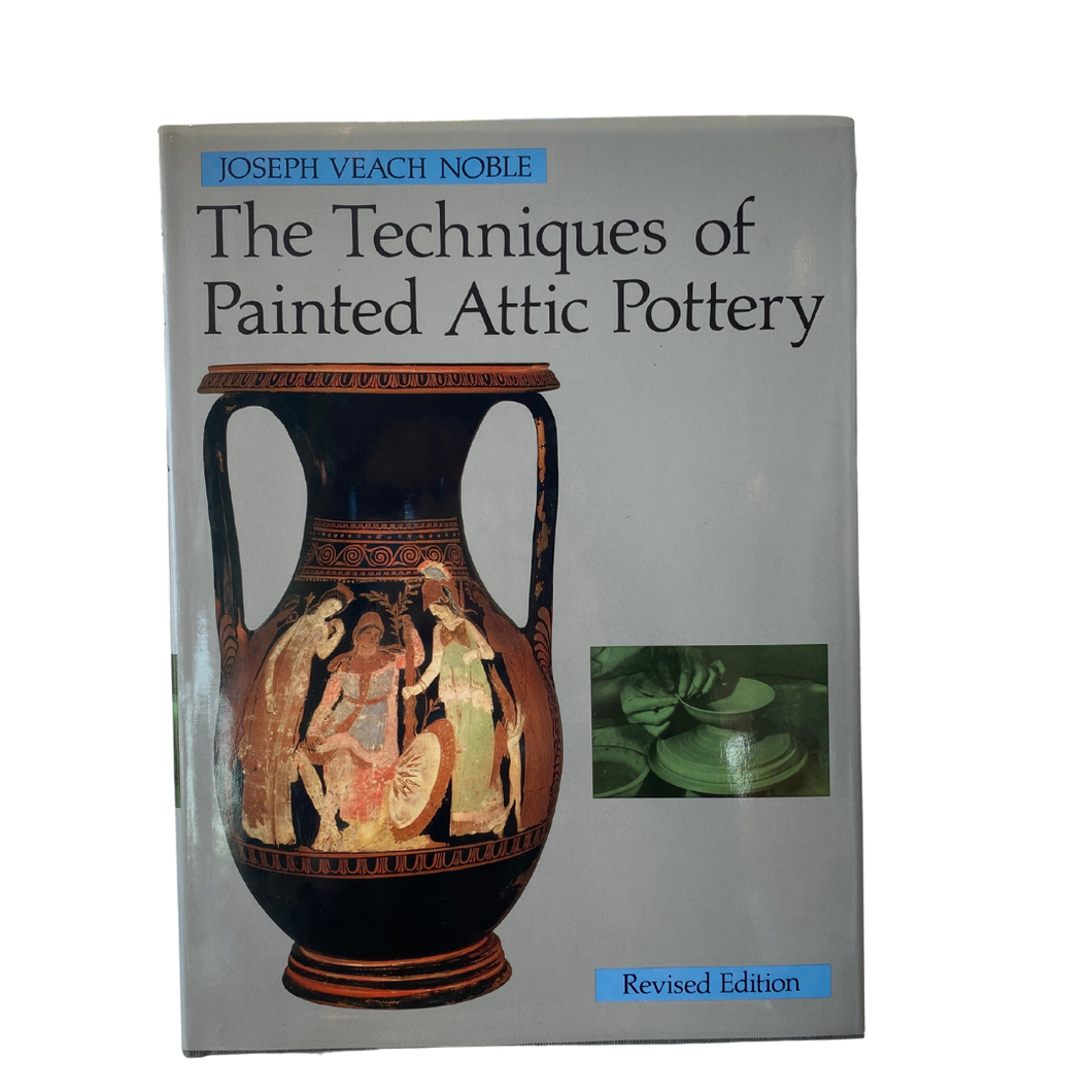 The Techniques of Painted Attic Pottery
